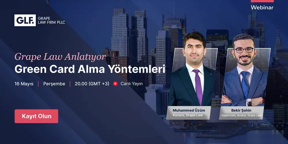grape law anlatıyor green card alma yöntemleri kayıt olun. webinar