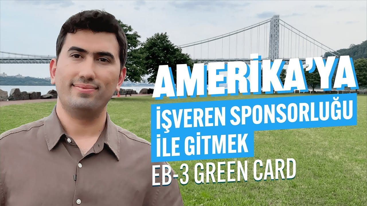 EB-3 Vizesi Nedir, Nasıl Alınır?