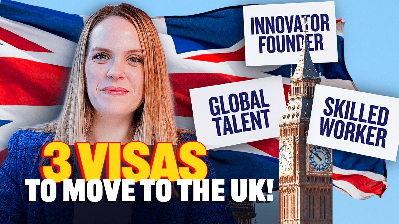 3 Quick Ways to Move to the UK I Global Talent, Skilled Worker & Innovator Founder Visas