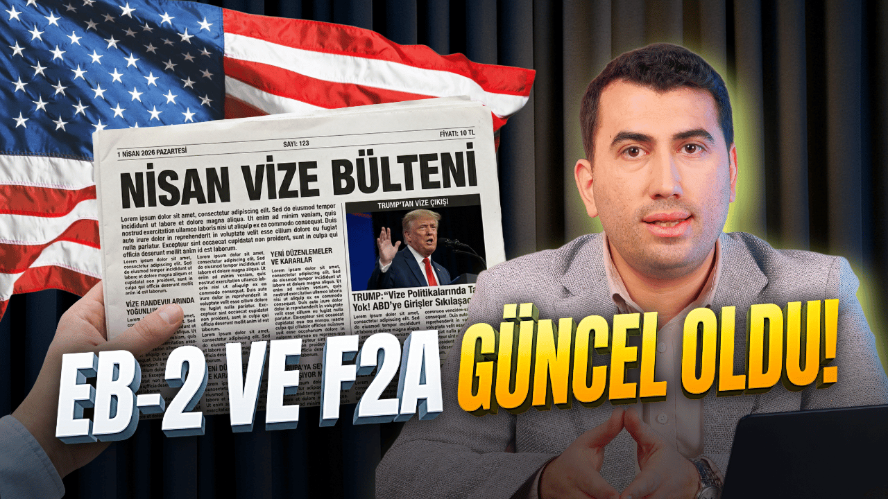 Amerika Nisan Vize Bülteninde Tarihi Gelişmeler!