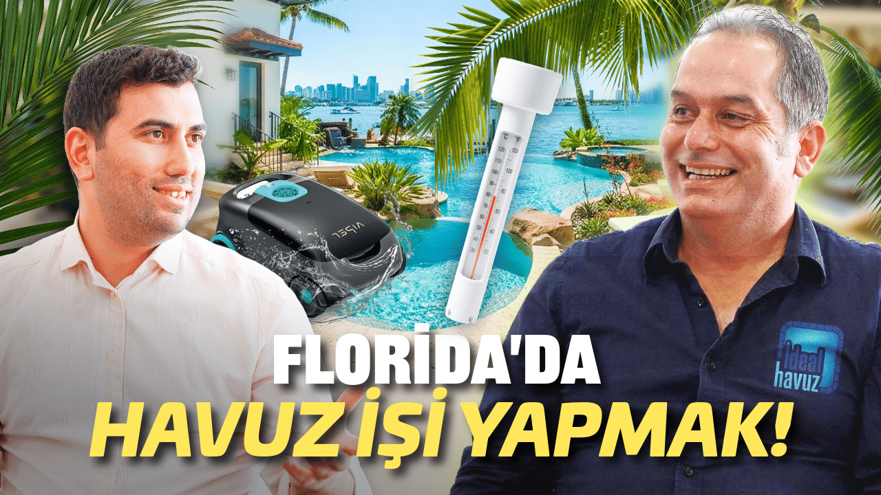 Türkiye’deki İşini Florida'ya Taşıdı I E-2 Vizesi ile Havuz Sektöründe Girişim Hikayesi