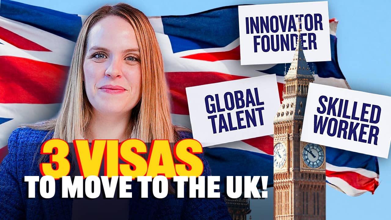 3 Quick Ways to Move to the UK I Global Talent, Skilled Worker & Innovator Founder Visas
