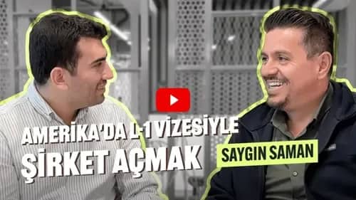 amerika'da l-1 vizesiyle şirket açmak saygın saman youtube