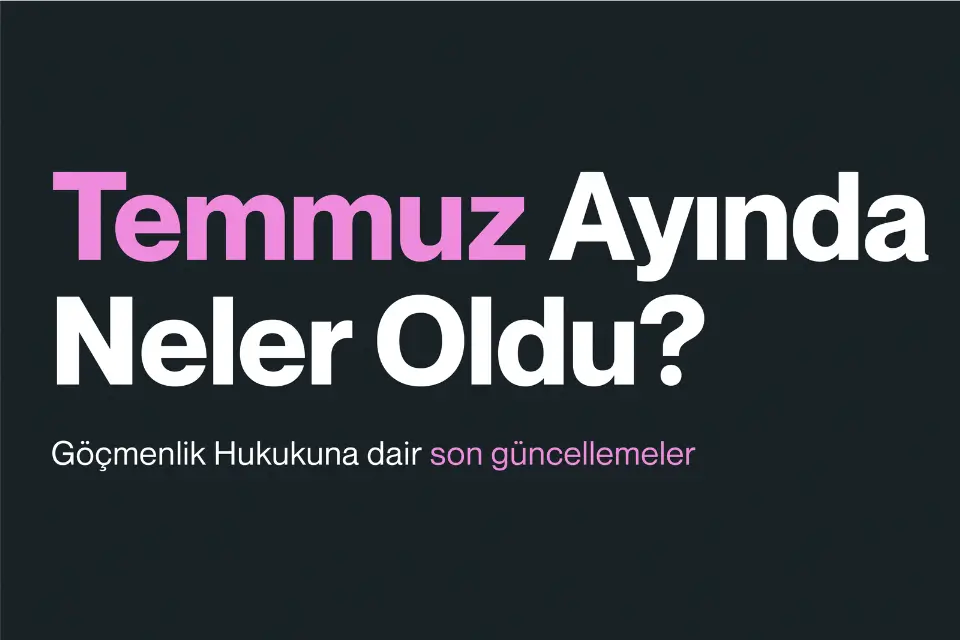 Temmuz Ayı Haber Bülteni