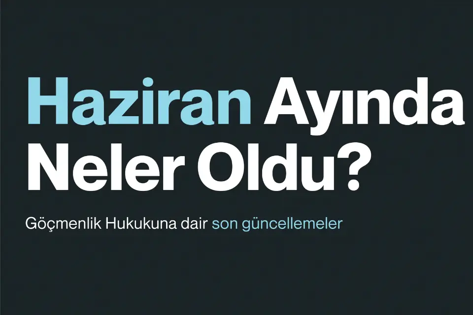 Haziran Ayı Haber Bülteni